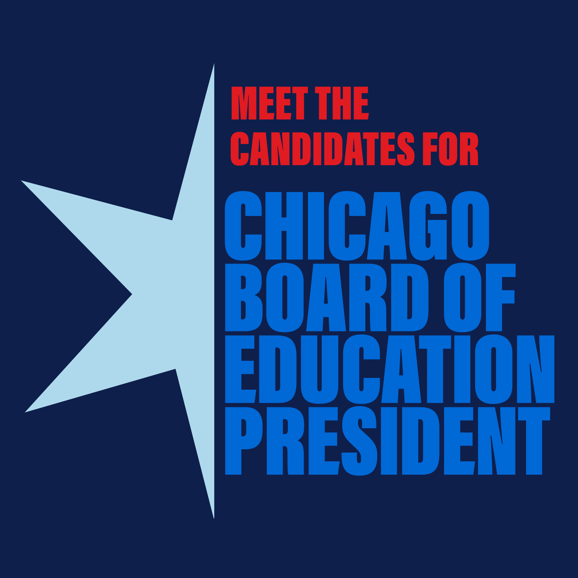 Meet the Candidates for Chicago Board of Education President